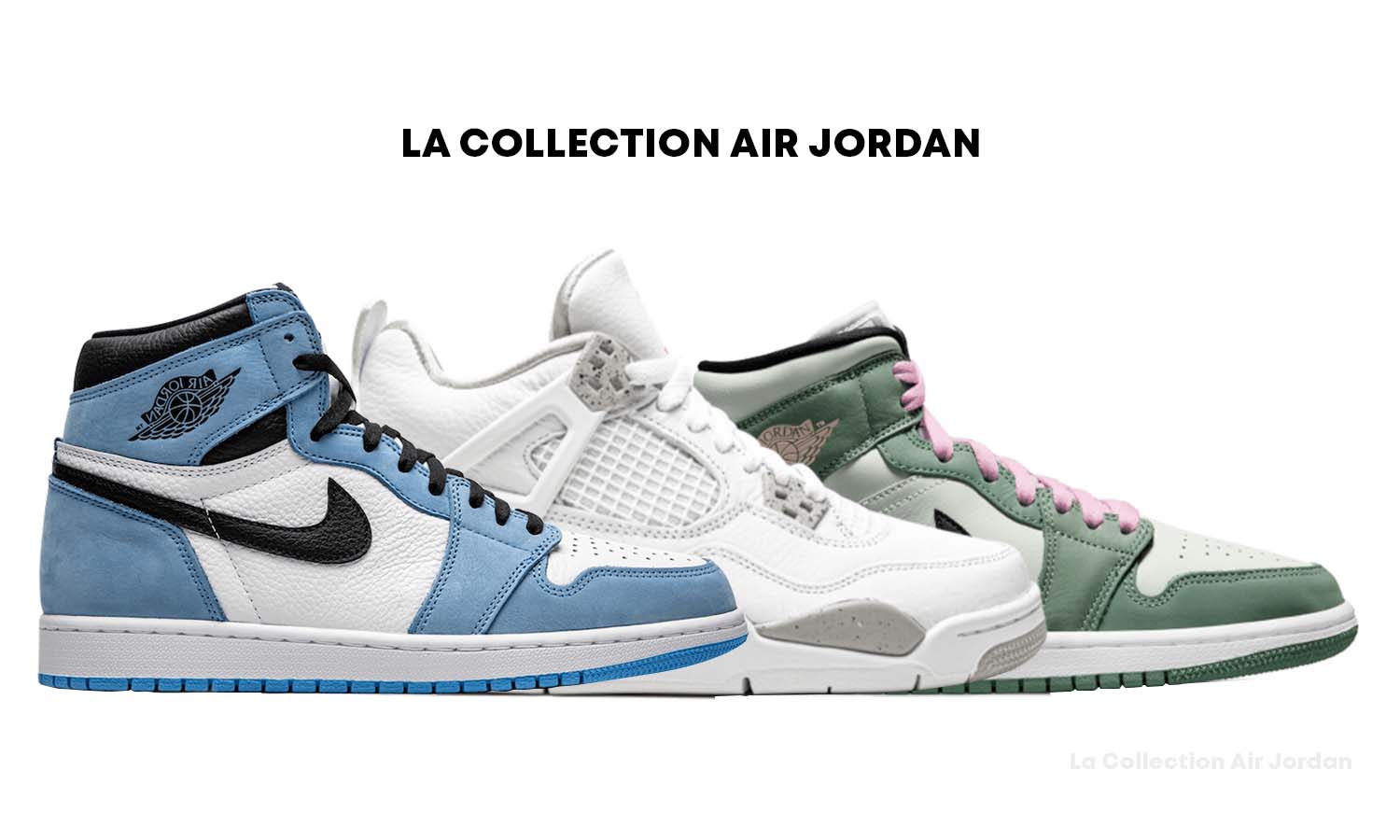 La Collection Air Jordan 1